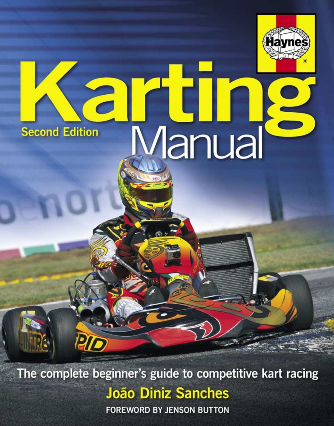 The Karting Manual: The Complete Beginner's Guide to Competitive Kart Racing  2nd Edition,New