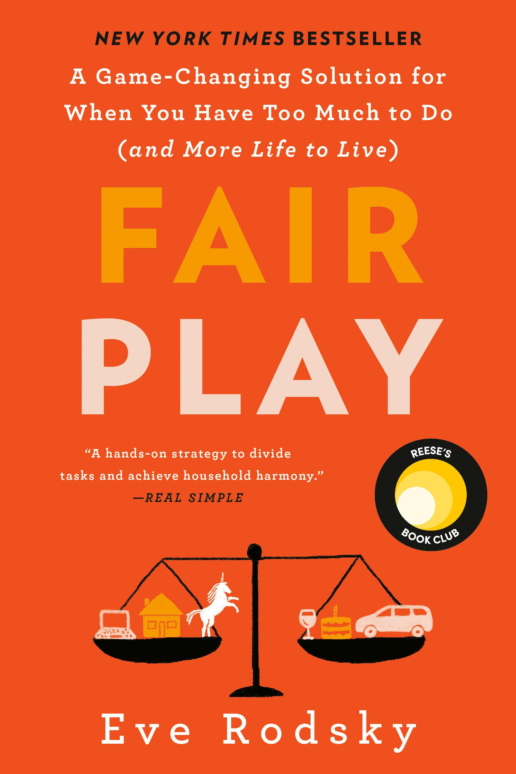 Fair Play: Reese's Book Club: A GameChanging Solution for When You Have Too Much to Do (and More Life to Live),Used