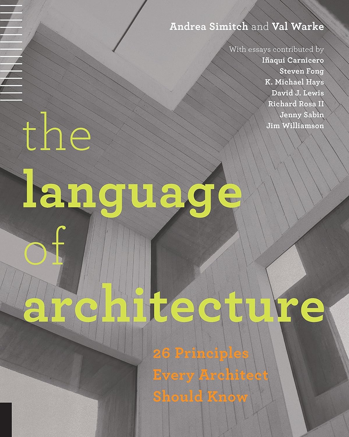 The Language of Architecture: 26 Principles Every Architect Should Know,Used