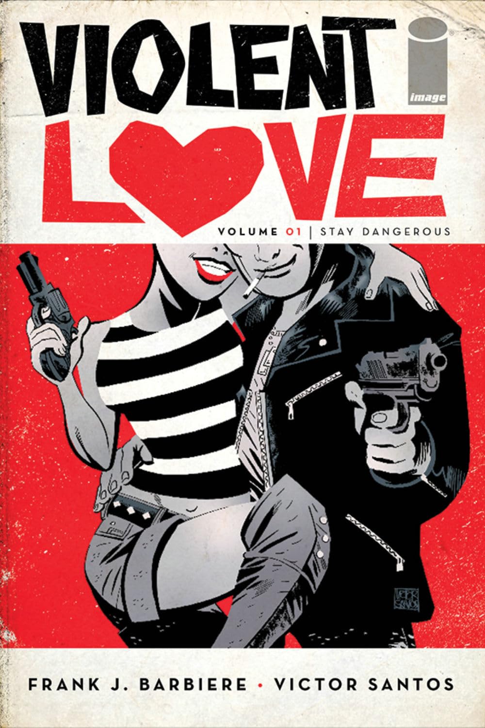 Violent Love Volume 1: Stay Dangerous,Used