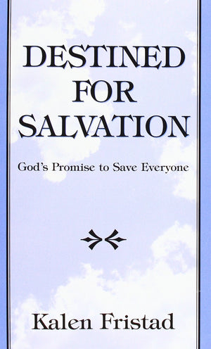 Destined for Salvation: God's Promise to Save Everyone,Used