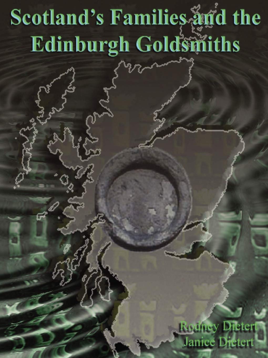 Scotlands Families and the Edinburgh Goldsmiths