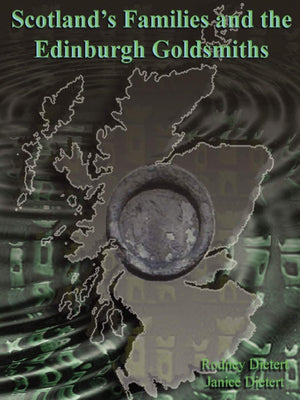 Scotlands Families and the Edinburgh Goldsmiths