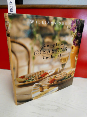 Complete Seasons Cookbook (WilliamsSonoma Seasonal Celebration),Used