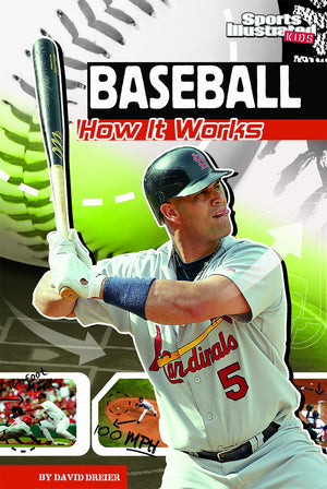 Baseball: How It Works (The Science of Sports) (Sports Illustrated Kids: The Science of Sports),Used