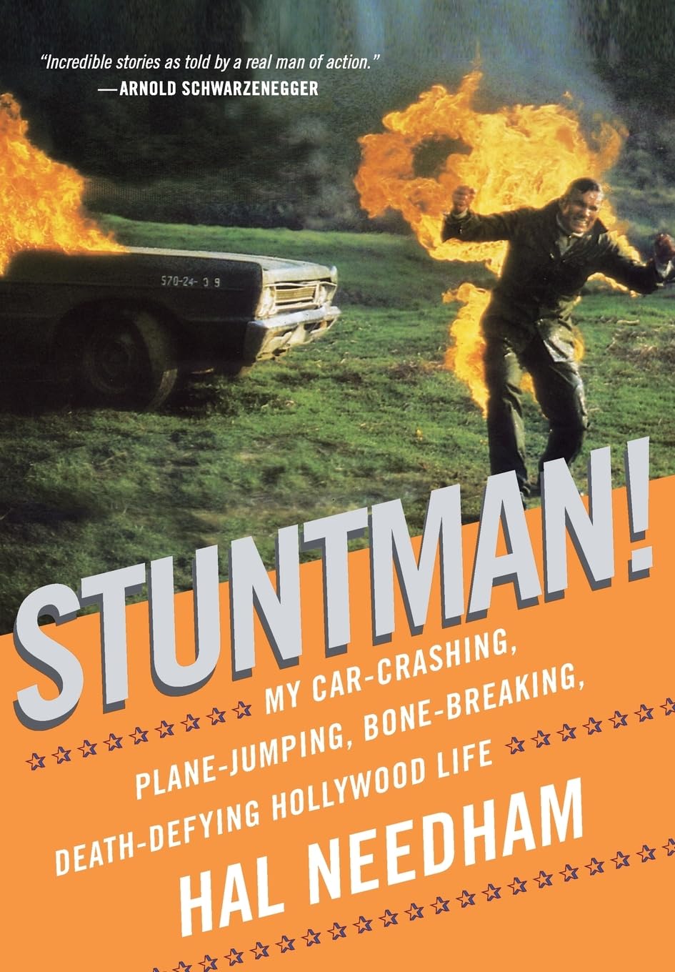 Stuntman!: My Carcrashing, Planejumping, Bonebreaking, Deathdefying Hollywood Life