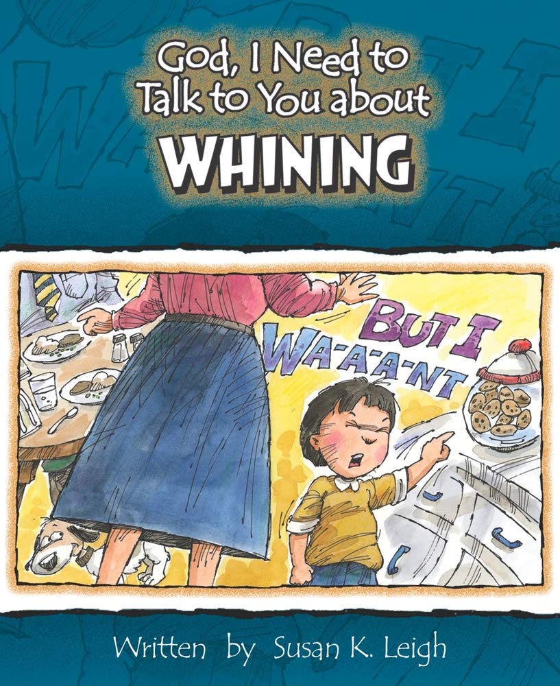 God, I Need to Talk to You about Whining (God, I Need to Talk to You About...),Used