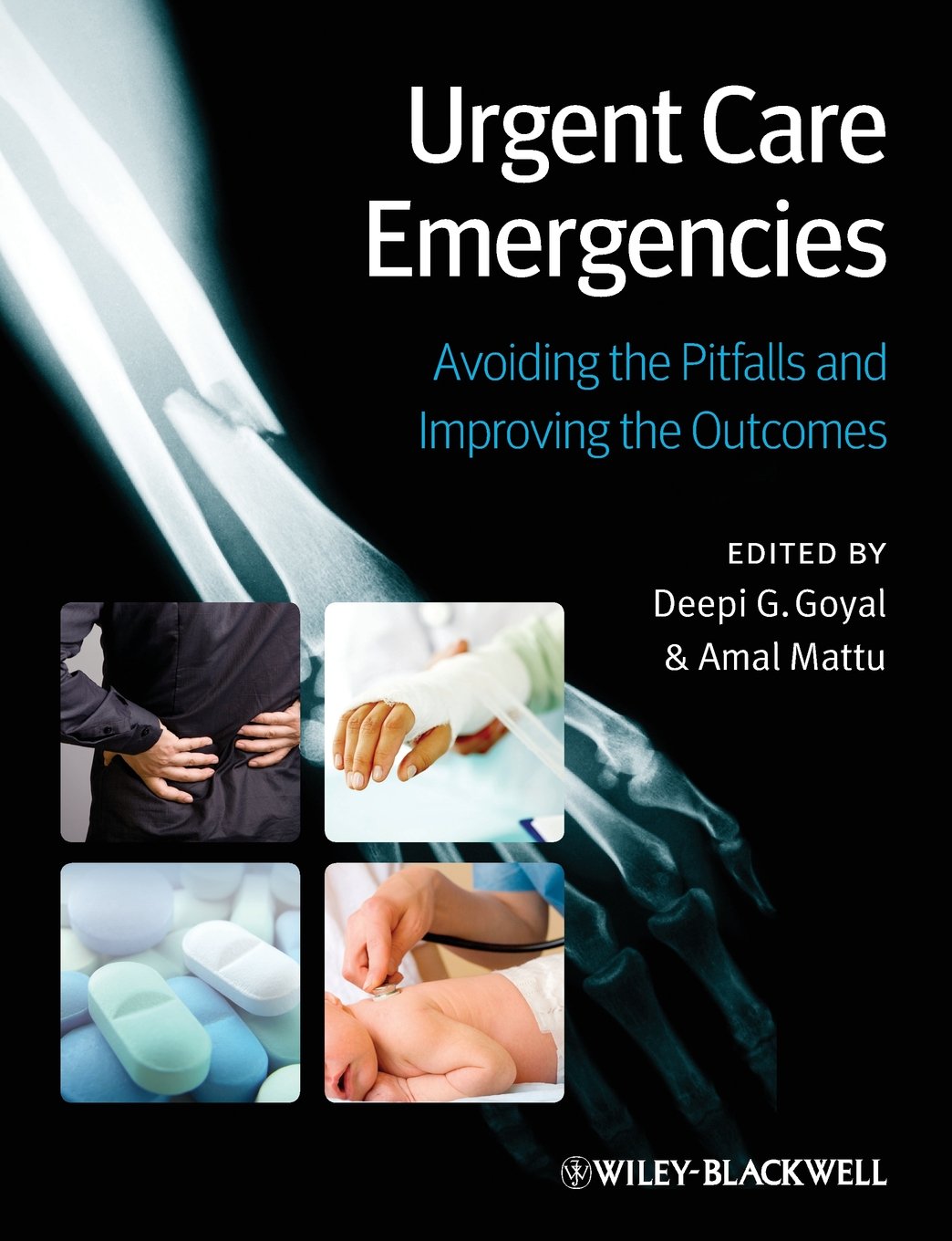 Urgent Care Emergencies: Avoiding the Pitfalls and Improving the Outcomes,Used