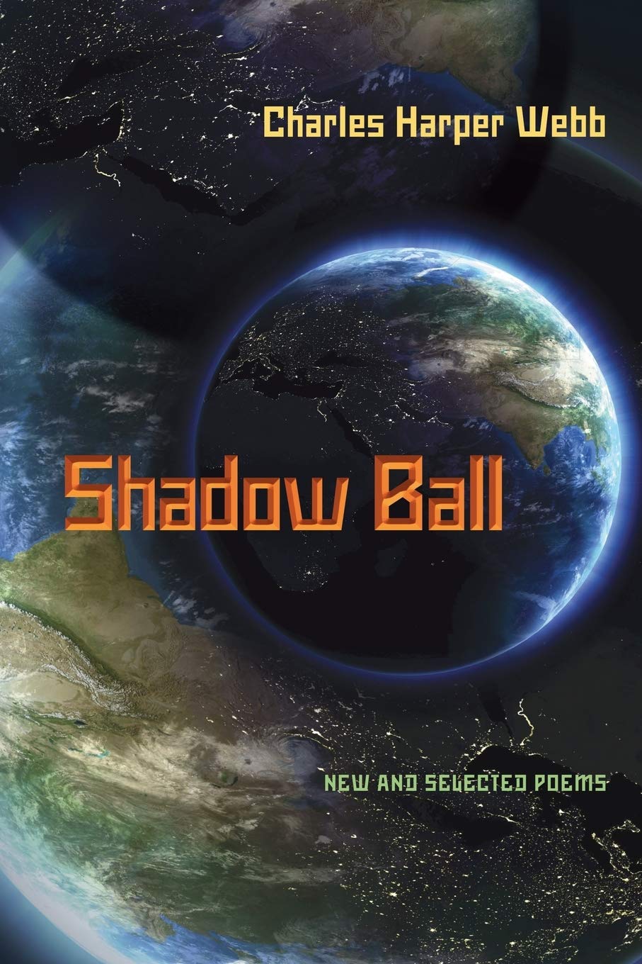 Shadow Ball: New And Selected Poems (Pitt Poetry Series),New