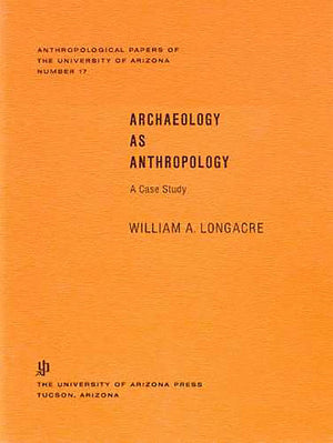 Archaeology As Anthropology: A Case Study (Volume 17) (Anthropological Papers),Used