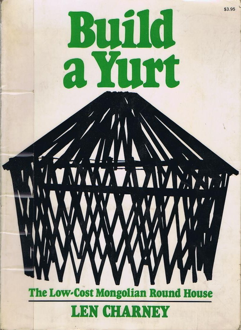 Build a Yurt: Affordable Mongolian Round House for Unique Living Spaces