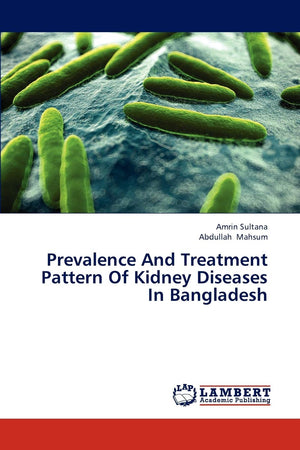Prevalence And Treatment Pattern Of Kidney Diseases In Bangladesh,Used