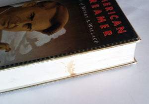 American Dreamer: The Life And Times Of Henry A. Wallace
