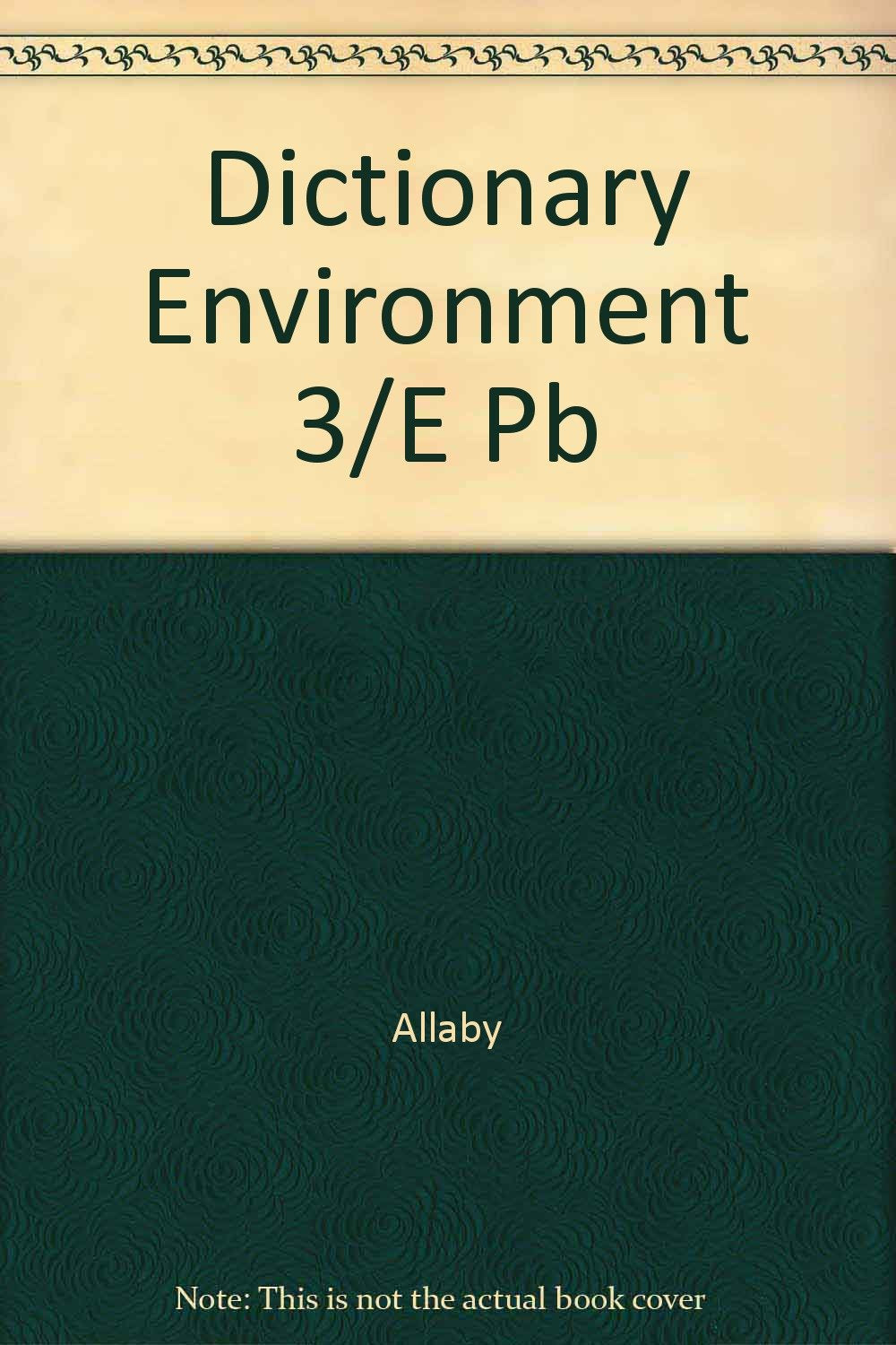 Dictionary of the Environment: Third Edition,Used
