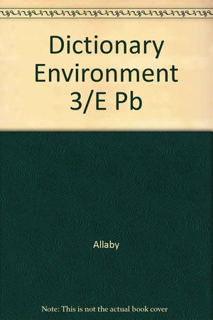 Dictionary of the Environment: Third Edition,Used