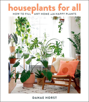 Houseplants For All: How to Fill Any Home with Happy Plants,Used