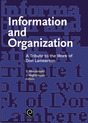 Information and Organization: A Tribute to the Work of Don Lamerton,New