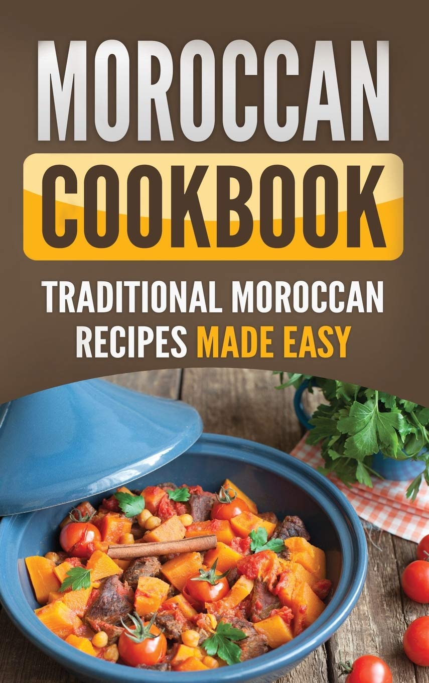 Moroccan Cookbook: Traditional Moroccan Recipes Made Easy,Used