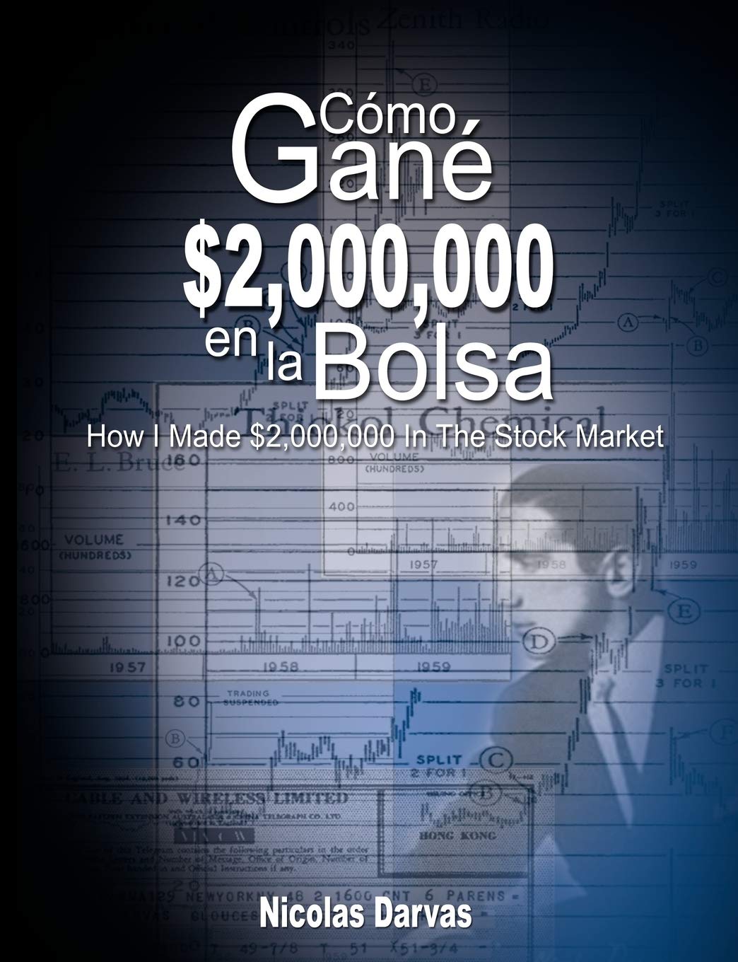 Como Gane $2,000,000 En La Bolsa / How I Made $2,000,000 in the Stock Market (Spanish Edition),New