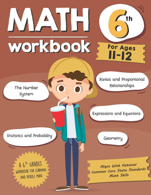 Math Workbook Grade 6 (Ages 1112): A 6th Grade Math Workbook For Learning Aligns With National Common Core Math Skills,Used