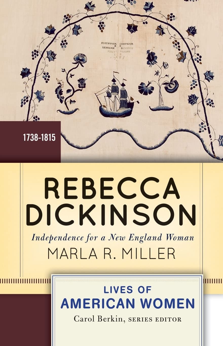 Rebecca Dickinson: Independence For A New England Woman (Lives Of American Women),New