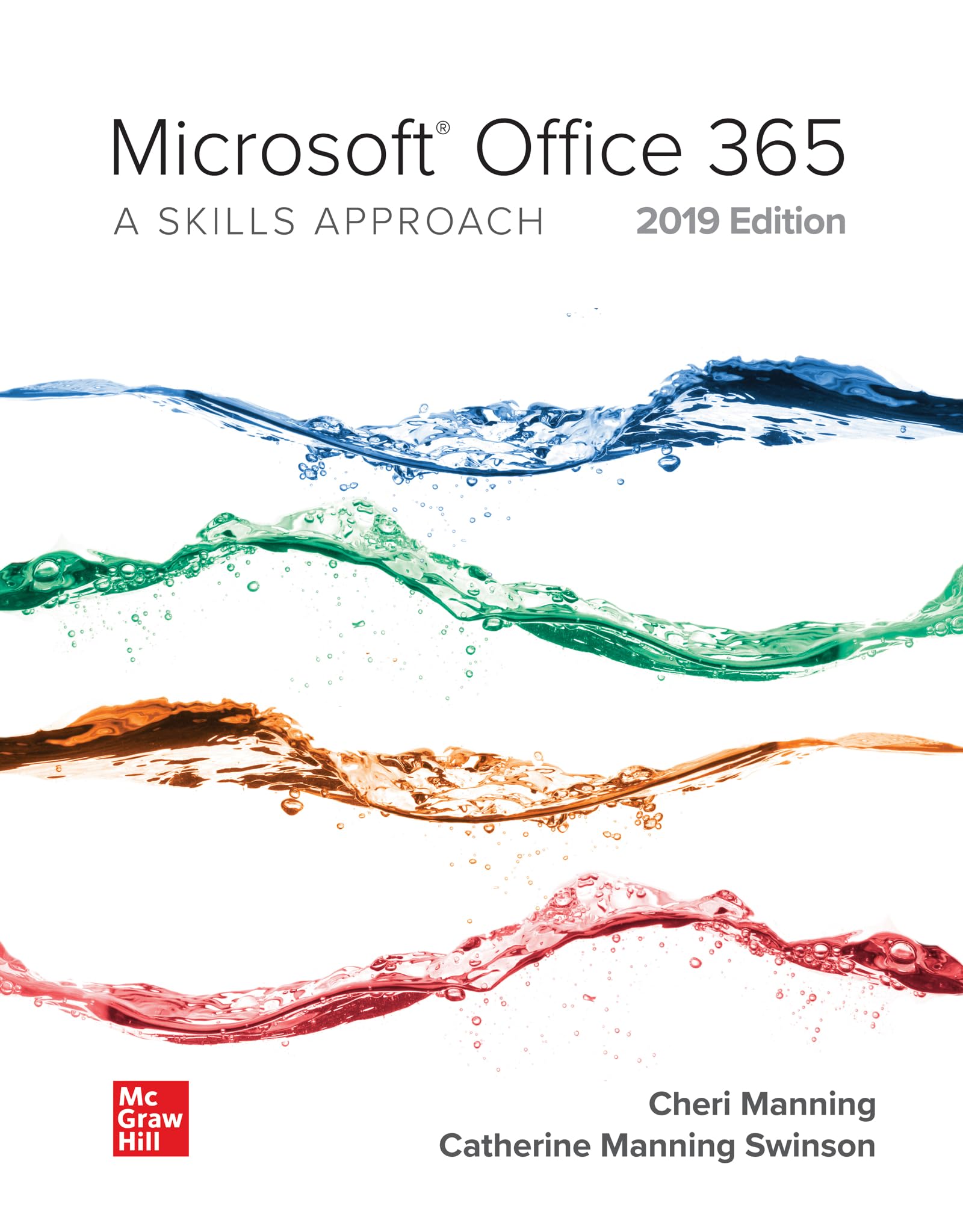 Microsoft Office 365: A Skills Approach, 2019 Edition,Used