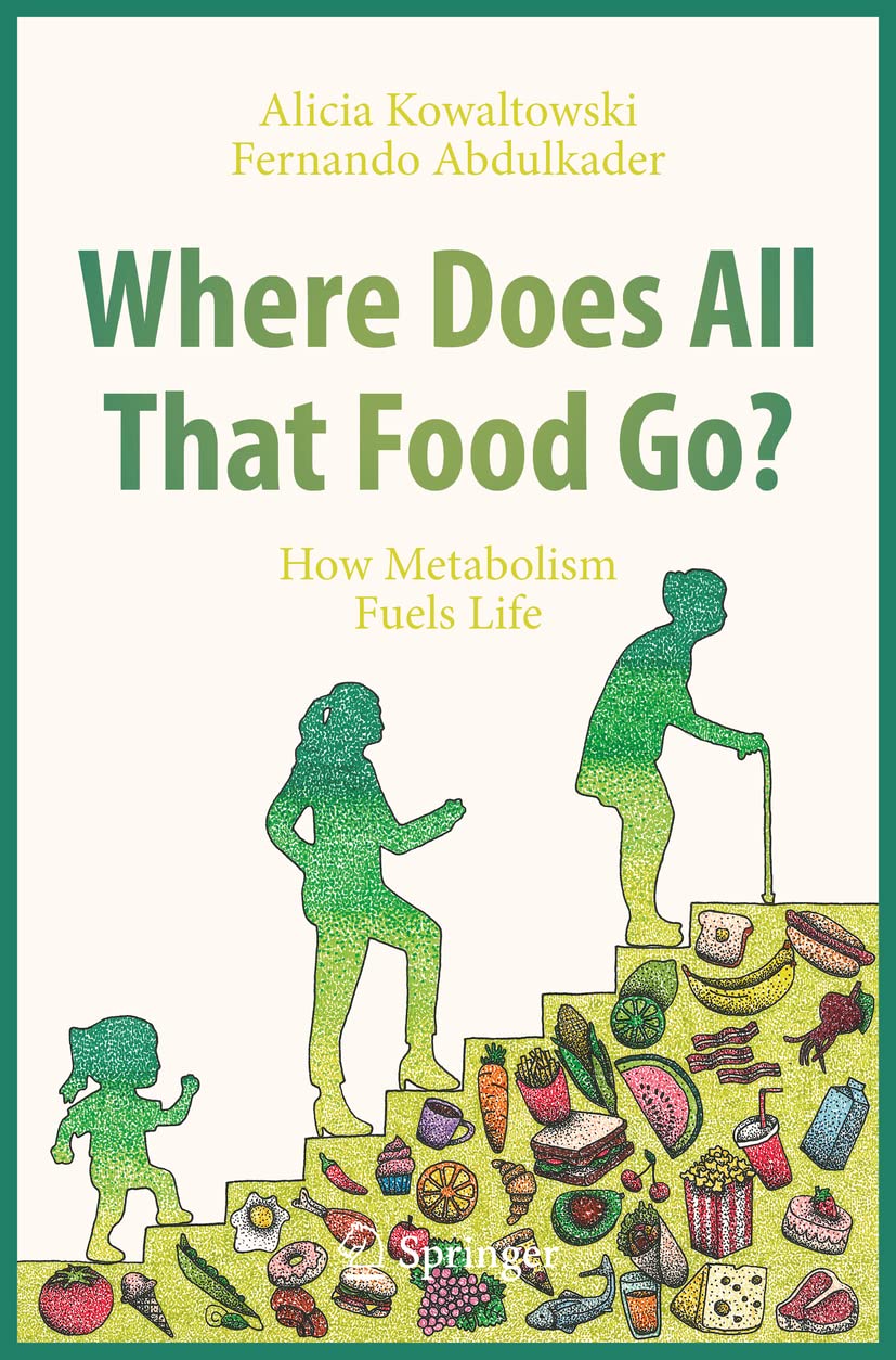 Where Does All That Food Go?: How Metabolism Fuels Life,Used