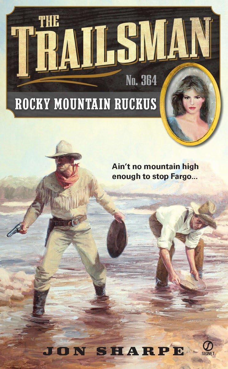 The Trailsman #364: Rocky Mountain Ruckus,Used
