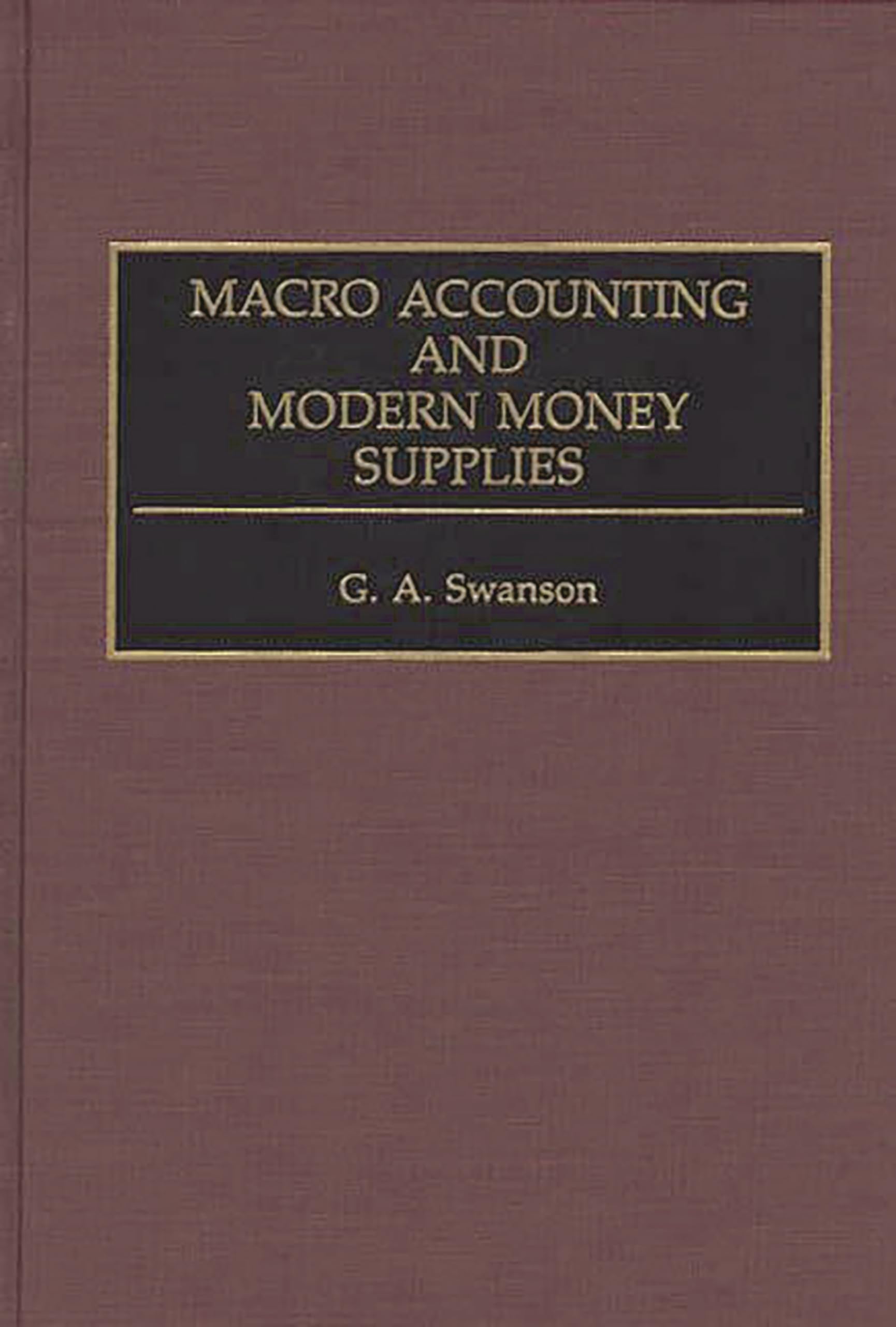 Macro Accounting and Modern Money Supplies,Used