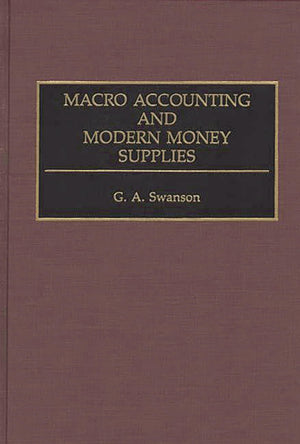 Macro Accounting and Modern Money Supplies,Used