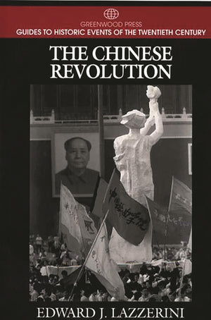 The Chinese Revolution (Greenwood Press Guides to Historic Events of the Twentieth Century),Used