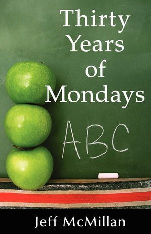 Thirty Years Of Mondays; Dare To Care: A Guide For New Teachers,Used