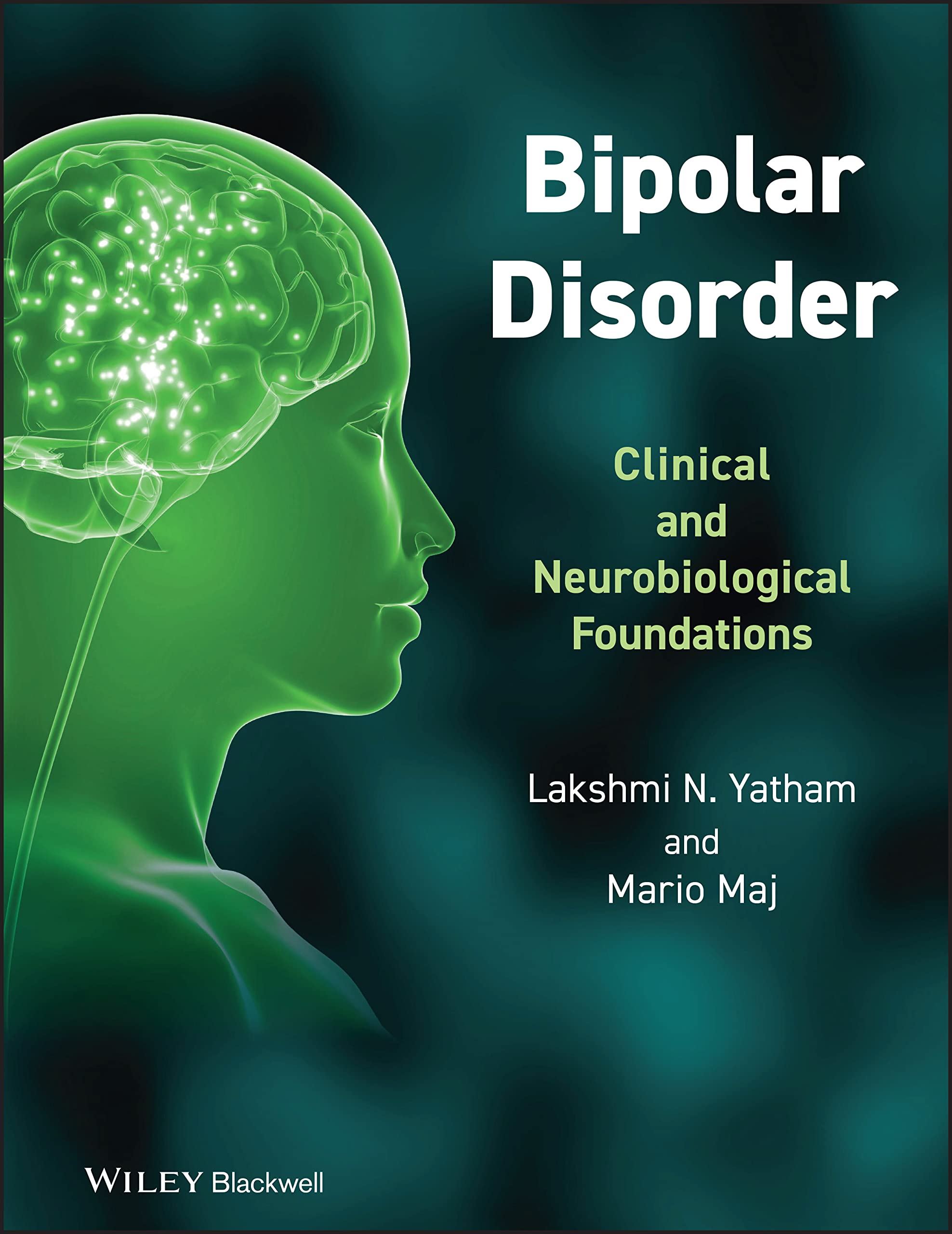 Bipolar Disorder: Clinical and Neurobiological Foundations,Used