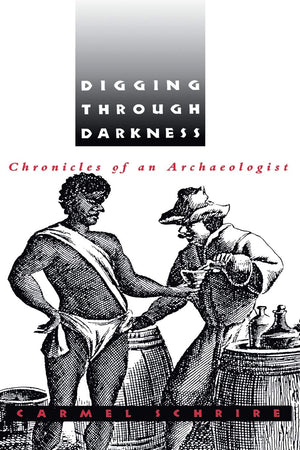 Digging Through Darkness: Chronicles Of An Archaeologist,New