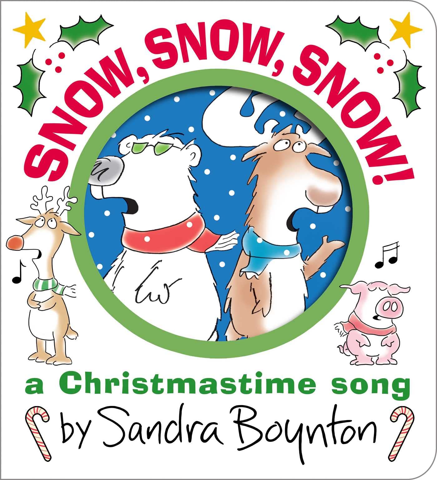 Snow, Snow, Snow!: A Christmastime Song (Boynton On Board),Used
