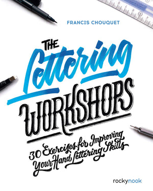 The Lettering Workshops: 30 Exercises for Improving Your Hand Lettering Skills,Used