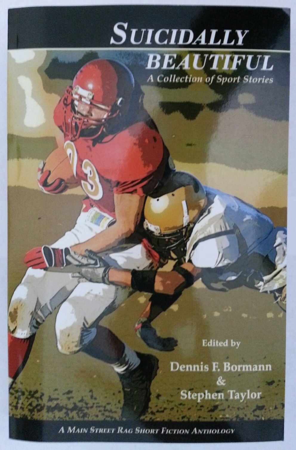 Suicidally Beautiful: A Collection of Sport Stories,New
