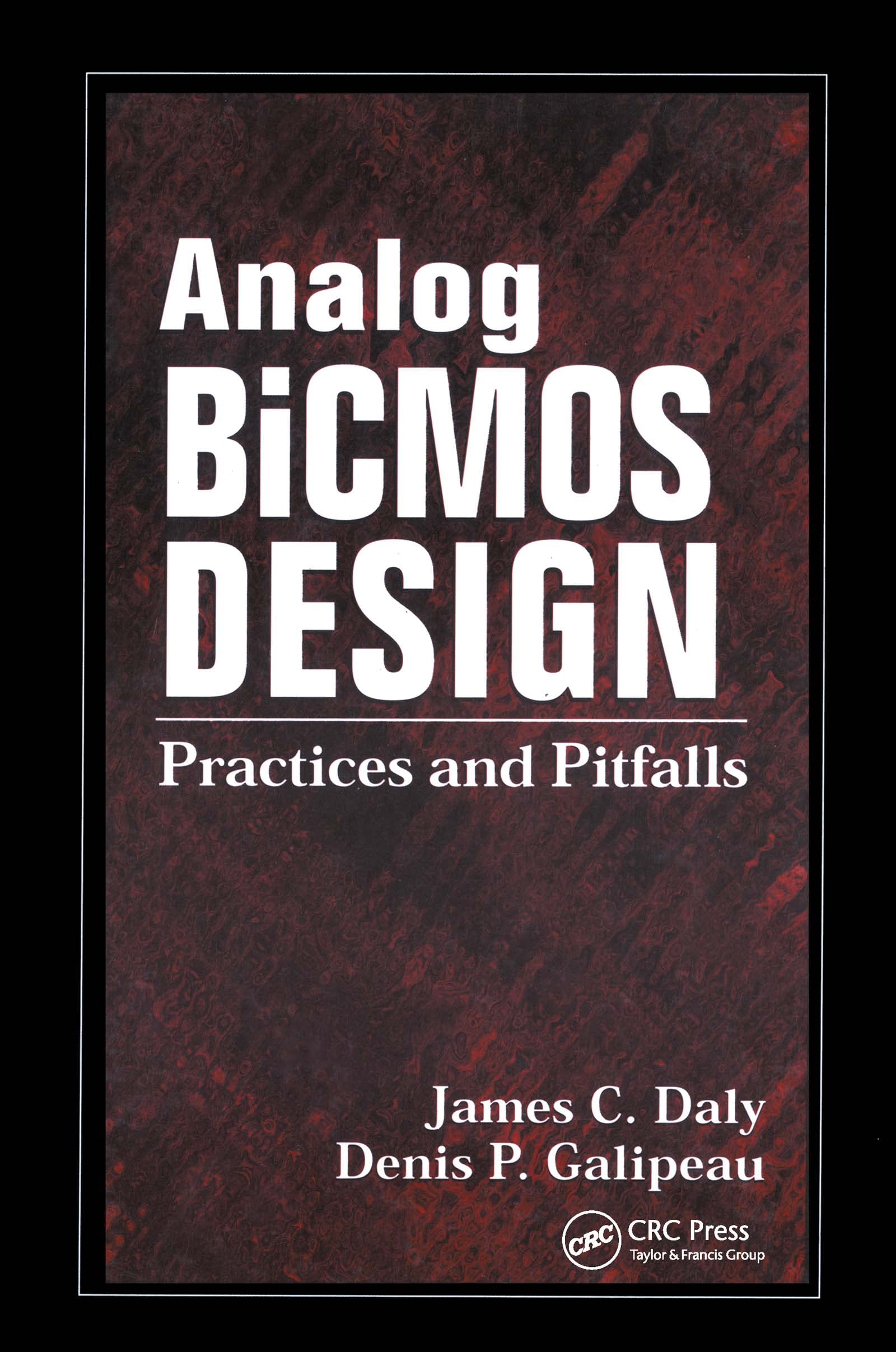 Analog Bicmos Design: Practices And Pitfalls,Used