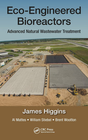 EcoEngineered Bioreactors: Advanced Natural Wastewater Treatment,Used