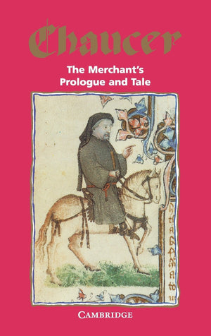 The Merchants Prologue and Tale (Selected Tales from Chaucer)