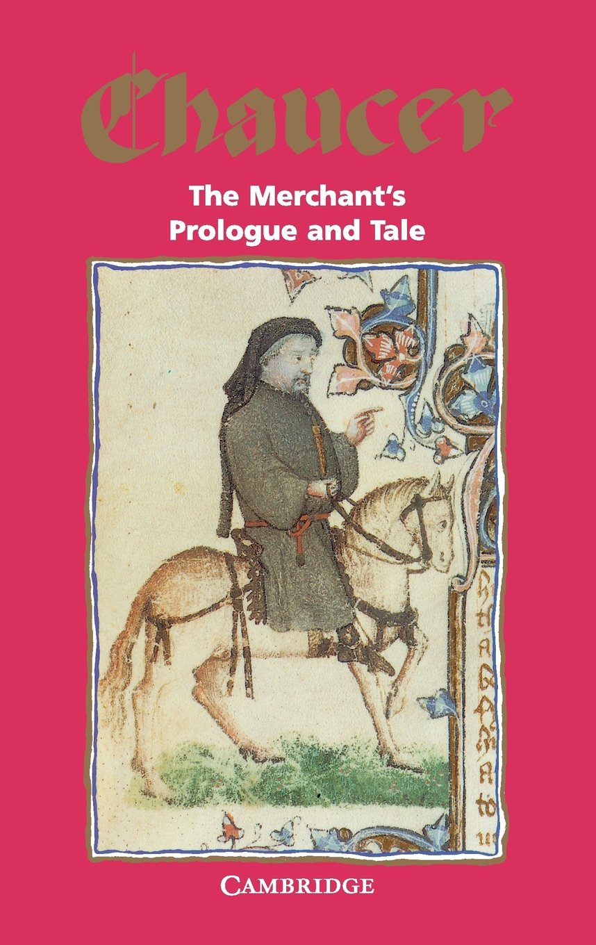 The Merchants Prologue and Tale (Selected Tales from Chaucer)