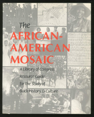 The AfricanAmerican Mosaic: A Library of Congress Resource Guide for the Study of Black History and Culture,Used