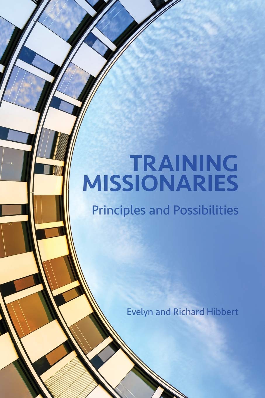Training Missionaries: Principles and Possibilities,Used