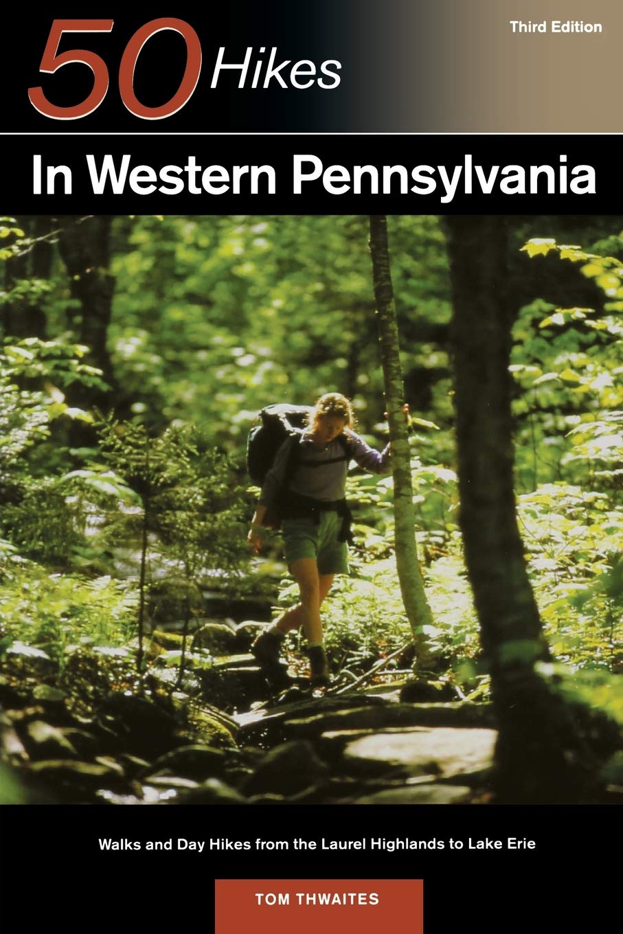 Explorer's Guide 50 Hikes in Western Pennsylvania: Walks and Day Hikes from the Laurel Highlands to Lake Erie (Explorer's 50 Hik,Used