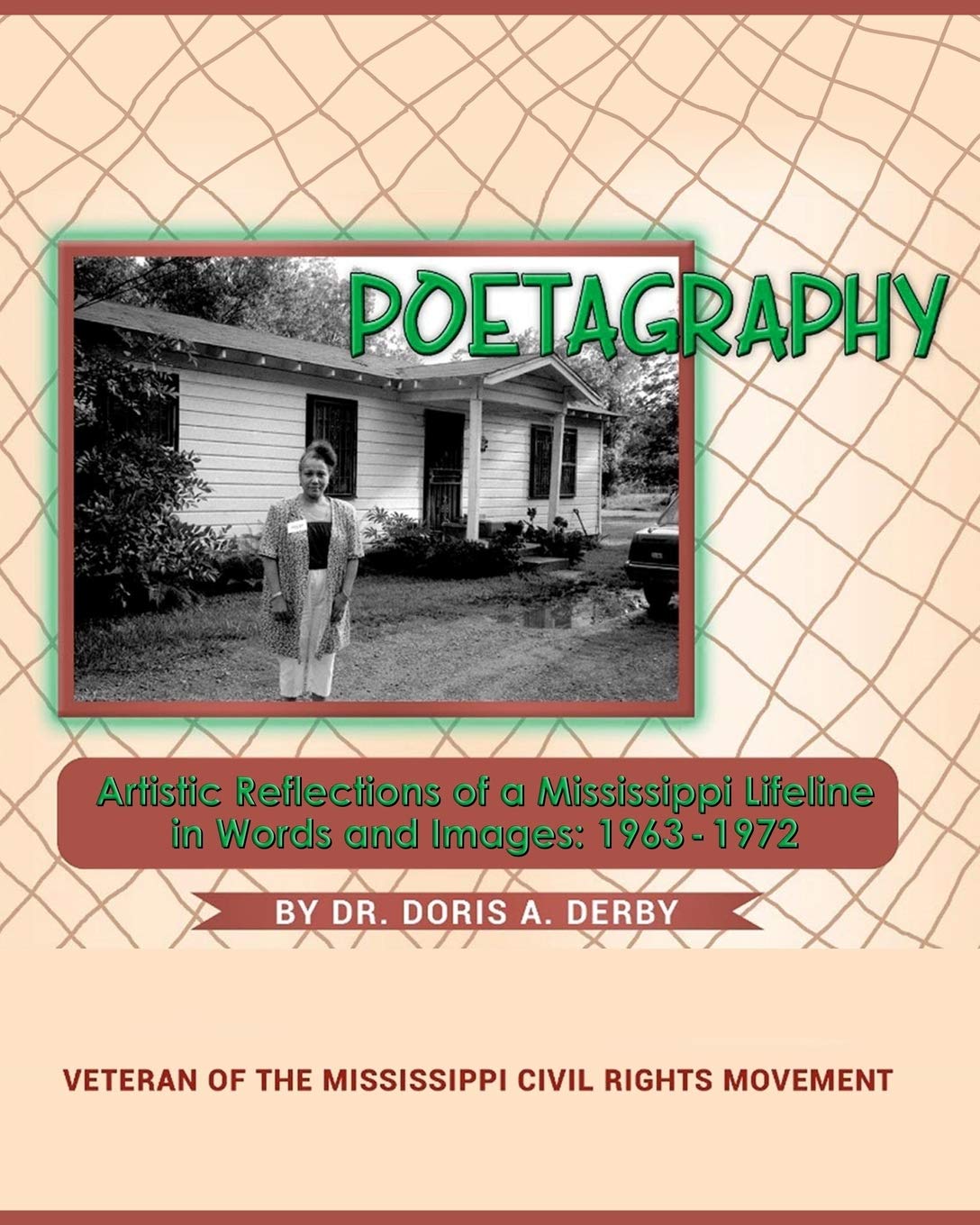 POETAGRAPHY: Artistic Reflections of a Mississippi Lifeline in Words and Images: 1963  1972,Used