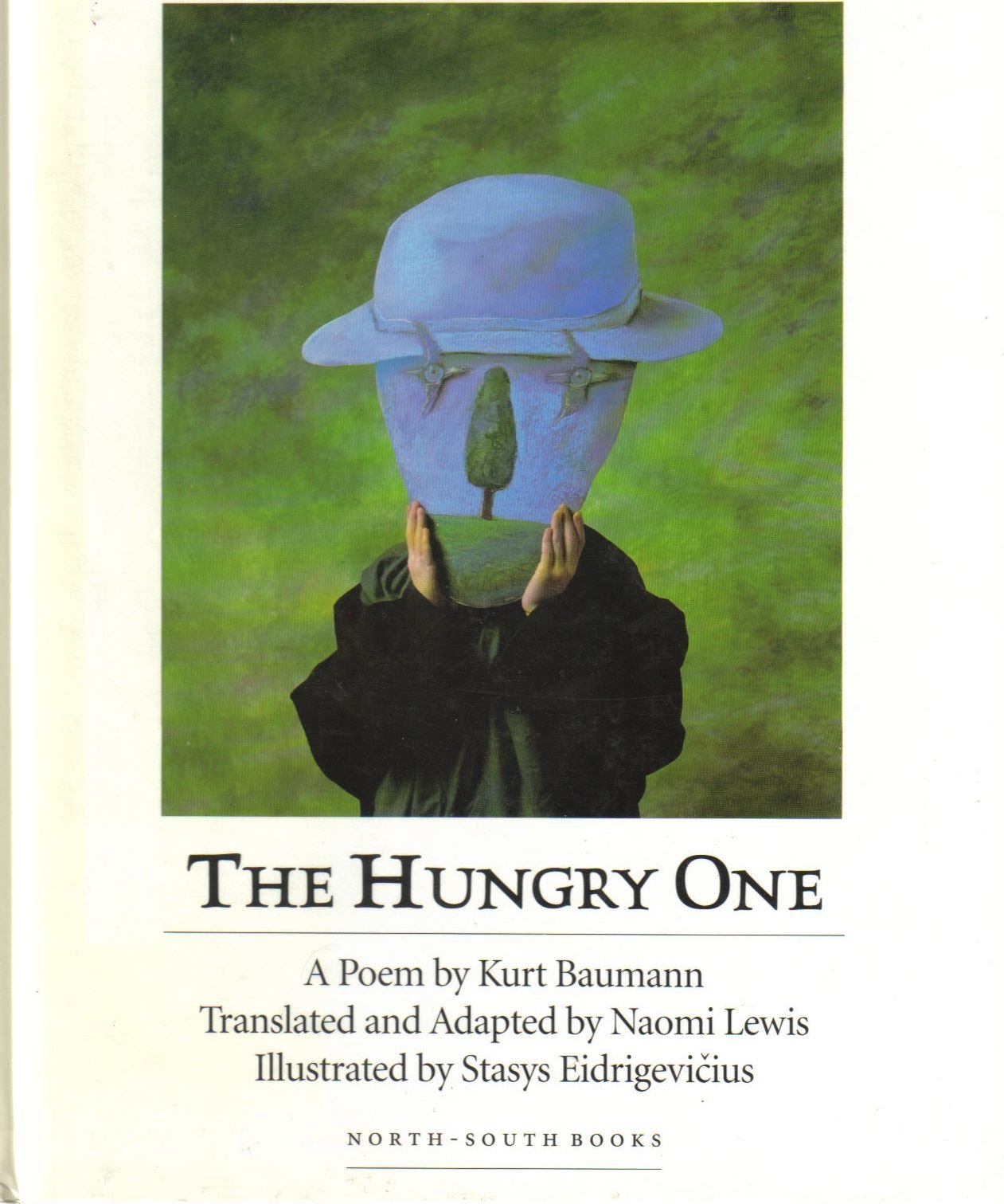 The Hungry One: A Poem,Used