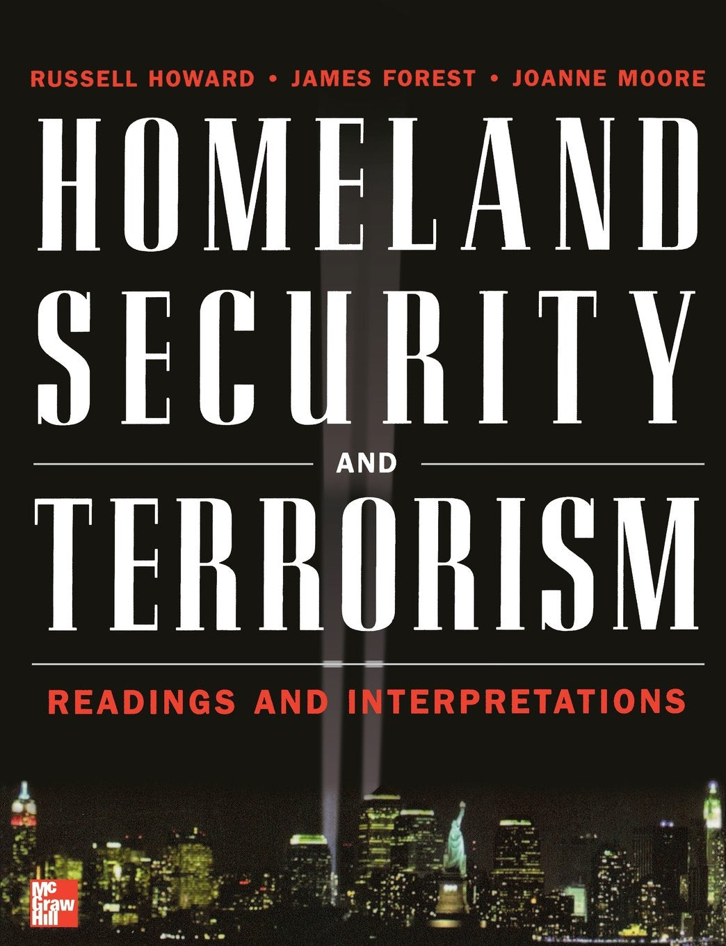 Homeland Security and Terrorism: Readings and Interpretations (The McgrawHill Homeland Security Series),New
