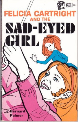 Felicia Cartright and the SadEyed Girl,Used