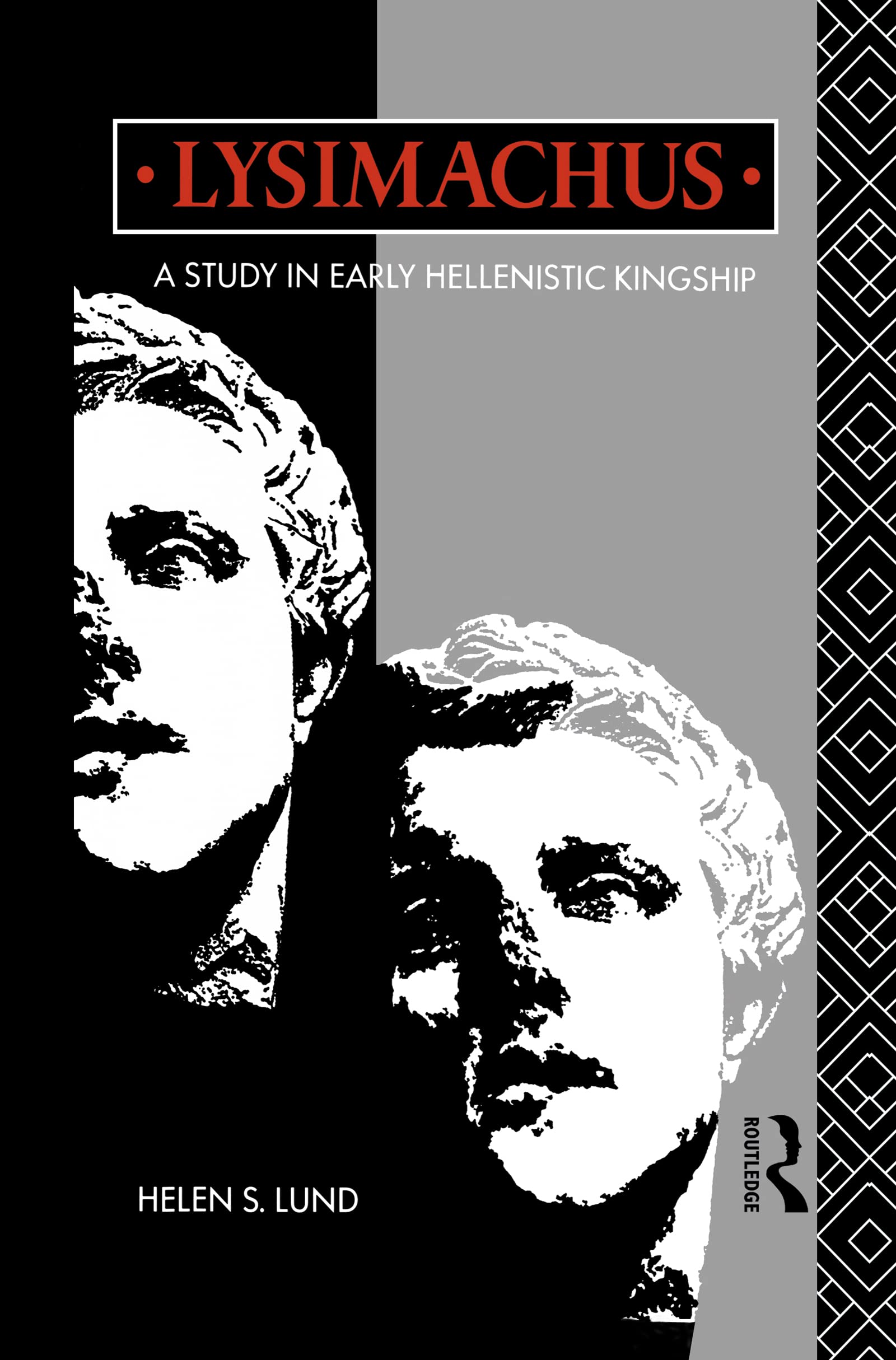 Lysimachus: A Study in Early Hellenistic Kingship,Used