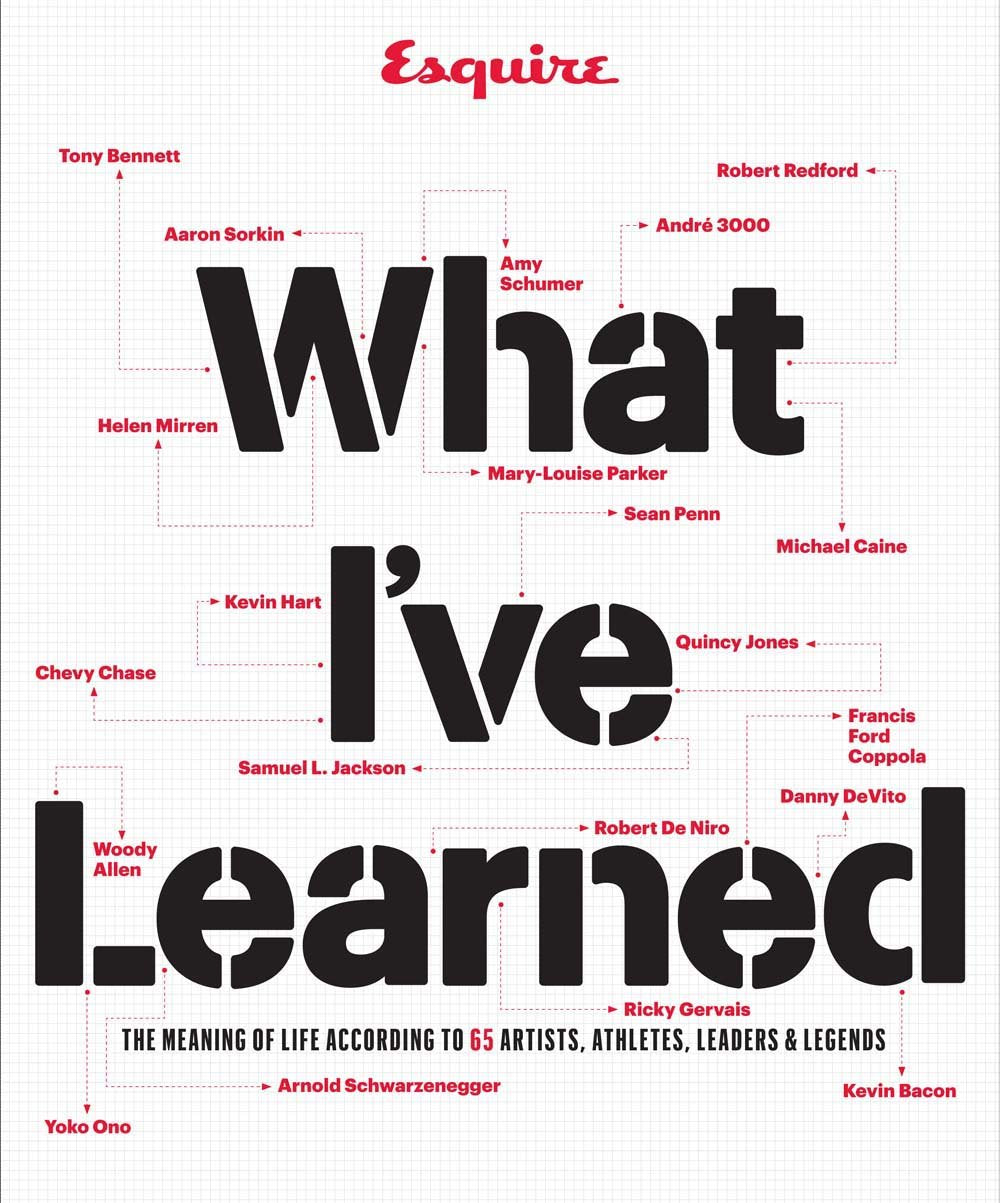 Esquire What I've Learned: The Meaning of Life According to 65 Artists, Athletes, Leaders & Legends,Used
